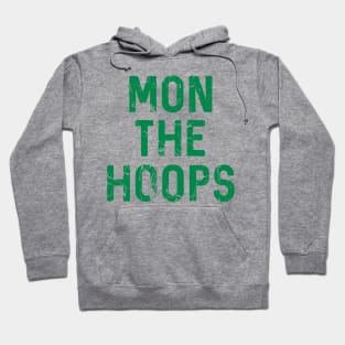 Mon The Hoops, Glasgow Celtic Football Club Green Distressed Text Design Hoodie